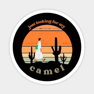 Looking For My Camel Magnet